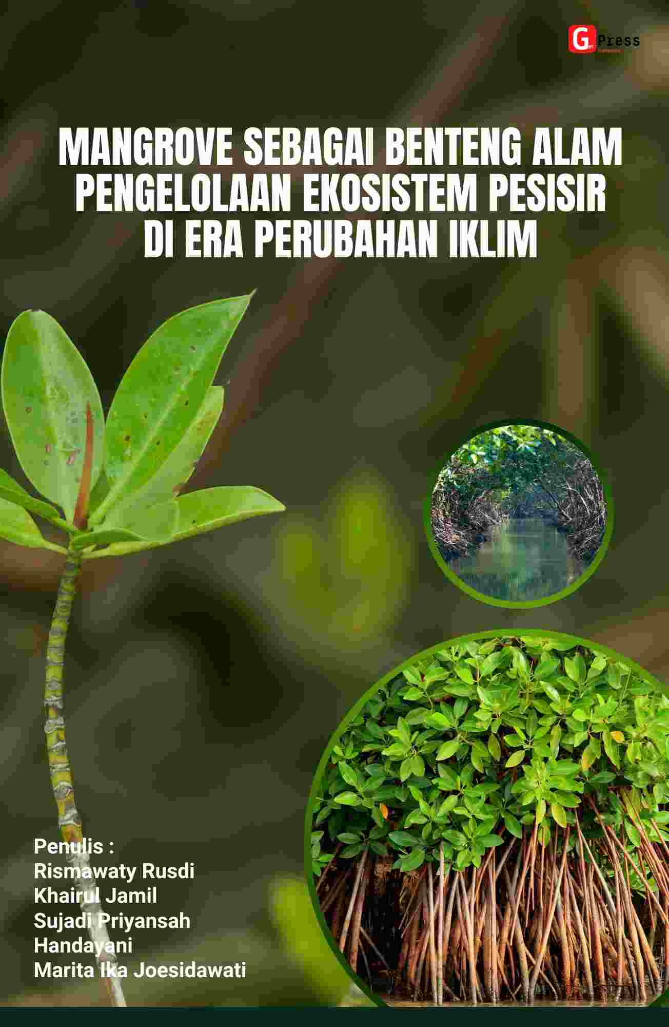 Mangrove Sebagai Benteng Alam: Pengelolaan Ekosistem Pesisir Di Era Perubahan Iklim